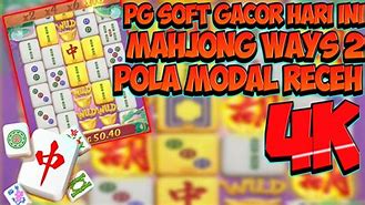 Pg Soft Gacor Mahjong Ways 2 Hari Ini Tips Bermain